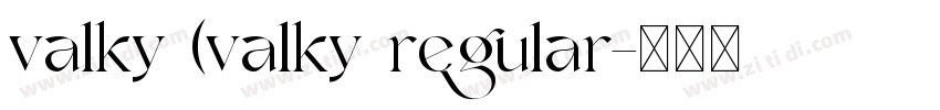 valky (valky regular字体转换